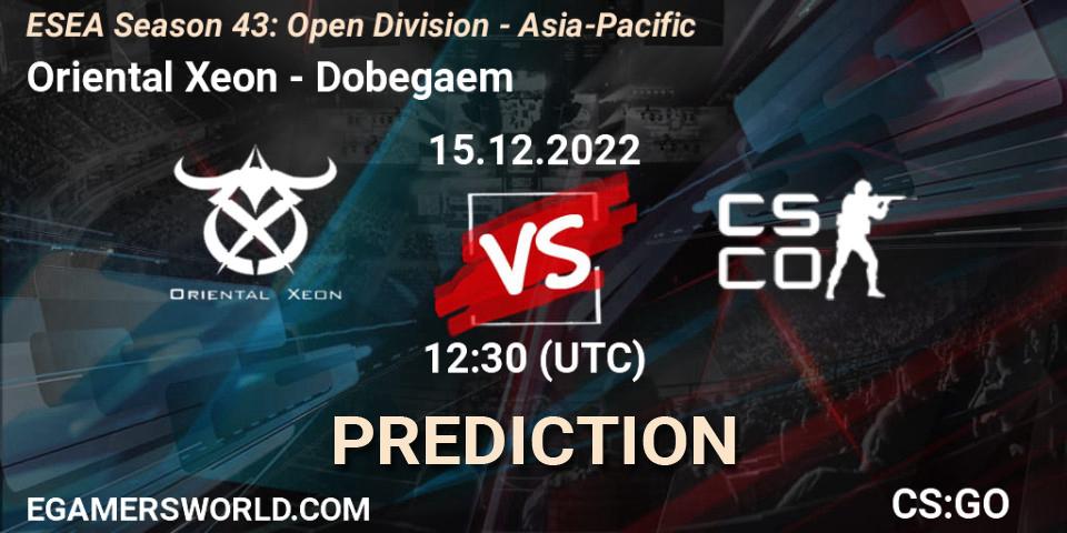 Oriental Xeon contre Dobegaem : prédiction de match. 15.12.2022 at 12:30. Counter-Strike (CS2), ESEA Season 43: Open Division - Asia-Pacific