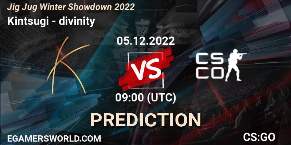 Kintsugi contre divinity : prédiction de match. 05.12.2022 at 09:00. Counter-Strike (CS2), Jig Jug Winter Showdown 2022