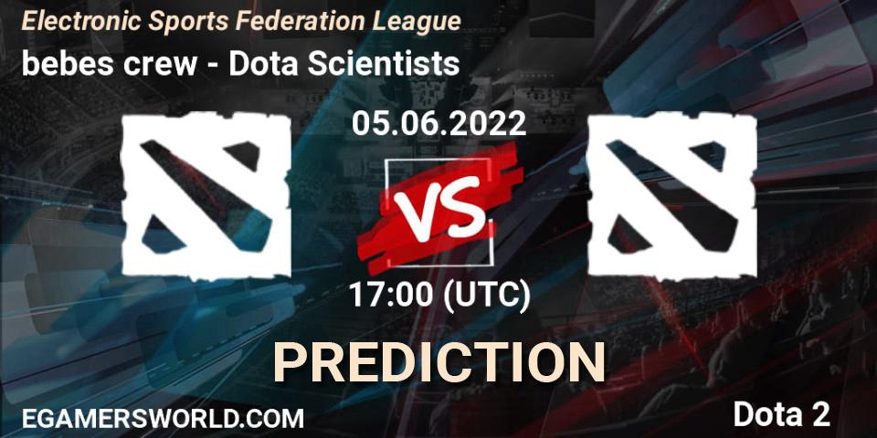 bebes crew contre Dota Scientists : prédiction de match. 05.06.2022 at 17:24. Dota 2, Electronic Sports Federation League