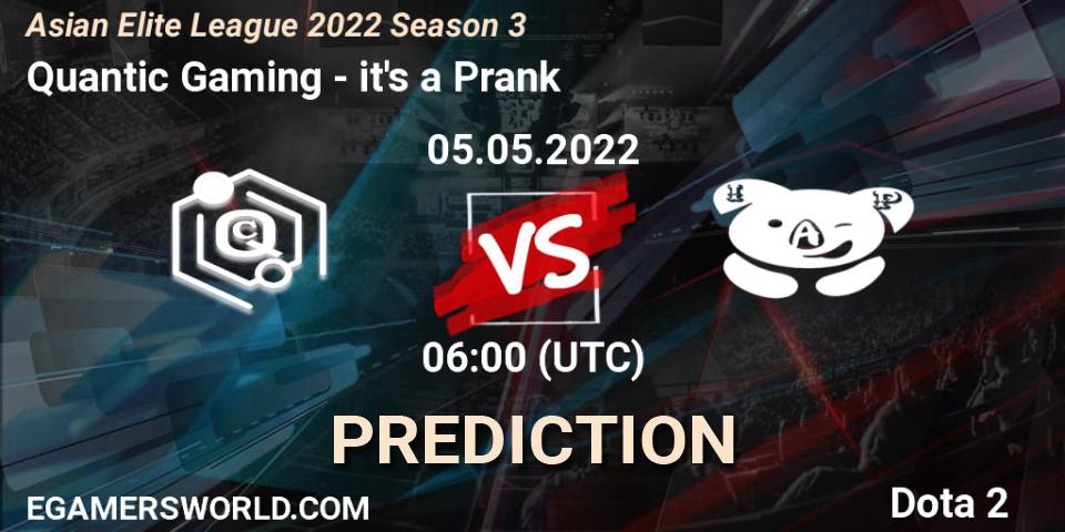 Quantic Gaming contre it's a Prank : prédiction de match. 05.05.2022 at 05:59. Dota 2, Asian Elite League 2022 Season 3