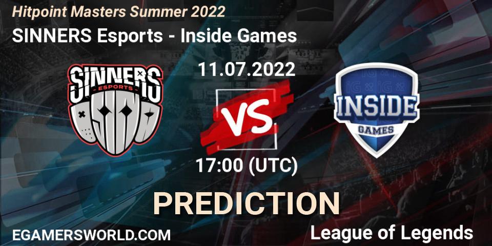 SINNERS Esports contre Inside Games : prédiction de match. 11.07.2022 at 17:00. LoL, Hitpoint Masters Summer 2022