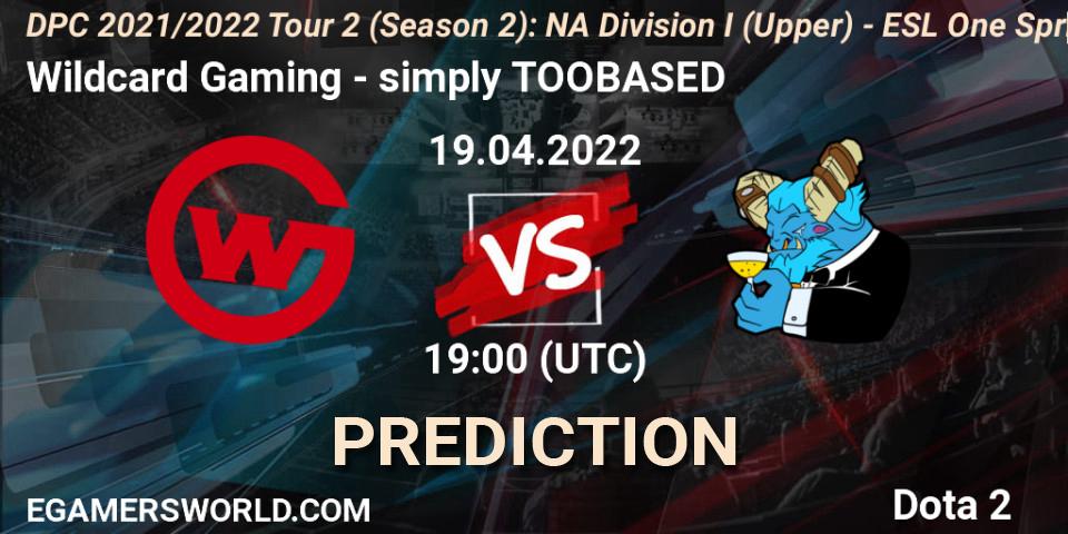 Wildcard Gaming contre simply TOOBASED : prédiction de match. 19.04.2022 at 19:00. Dota 2, DPC 2021/2022 Tour 2 (Season 2): NA Division I (Upper) - ESL One Spring 2022