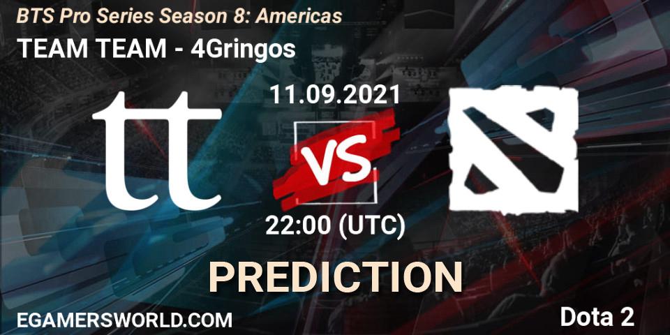 TEAM TEAM contre 4Gringos : prédiction de match. 11.09.2021 at 22:58. Dota 2, BTS Pro Series Season 8: Americas