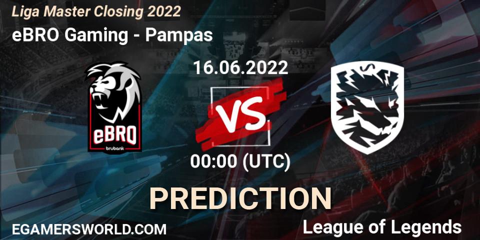eBRO Gaming contre Pampas : prédiction de match. 16.06.2022 at 00:00. LoL, Liga Master Closing 2022