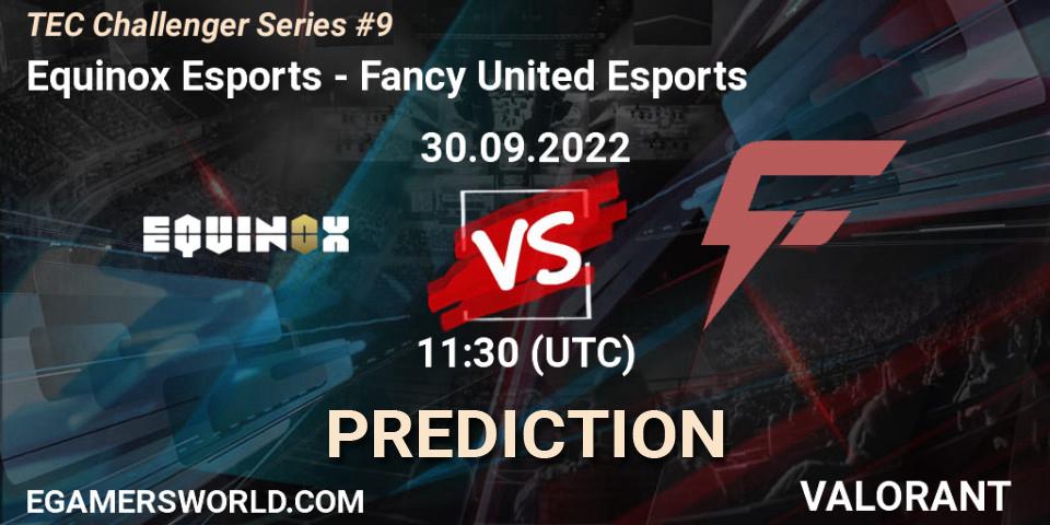 Equinox Esports contre Fancy United Esports : prédiction de match. 30.09.2022 at 11:30. VALORANT, TEC Challenger Series #9