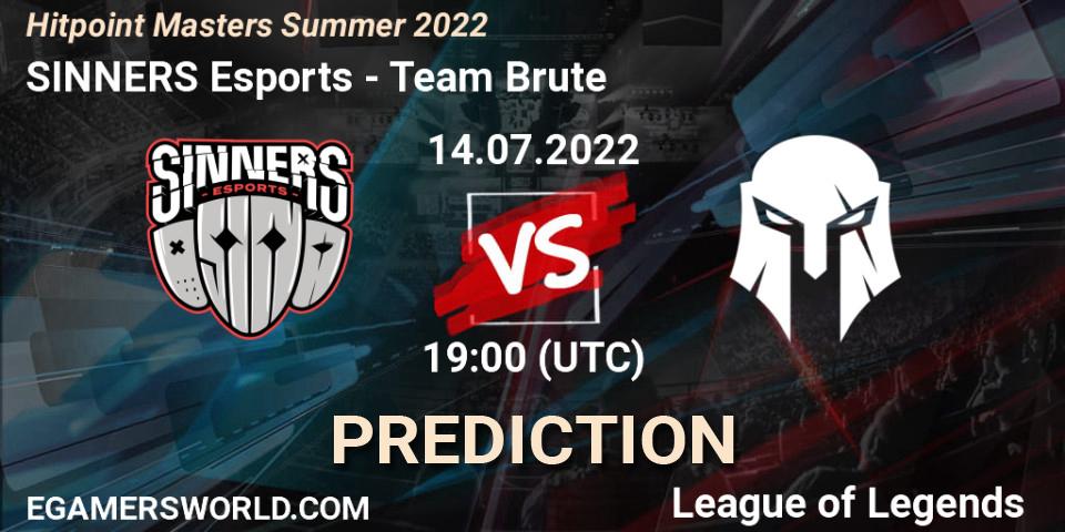 SINNERS Esports contre Team Brute : prédiction de match. 21.07.2022 at 15:00. LoL, Hitpoint Masters Summer 2022