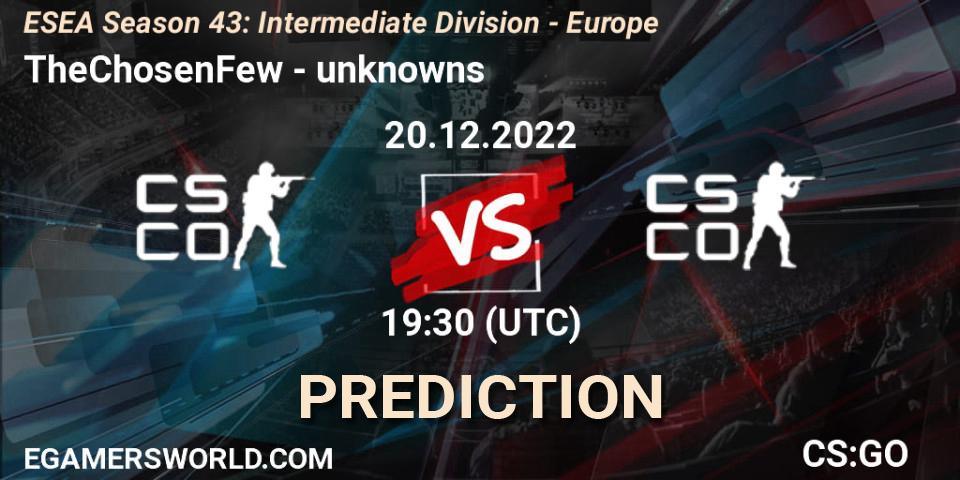 TheChosenFew contre unknowns : prédiction de match. 20.12.2022 at 19:30. Counter-Strike (CS2), ESEA Season 43: Intermediate Division - Europe