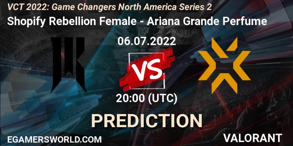 Shopify Rebellion Female contre Ariana Grande Perfume : prédiction de match. 06.07.2022 at 20:15. VALORANT, VCT 2022: Game Changers North America Series 2