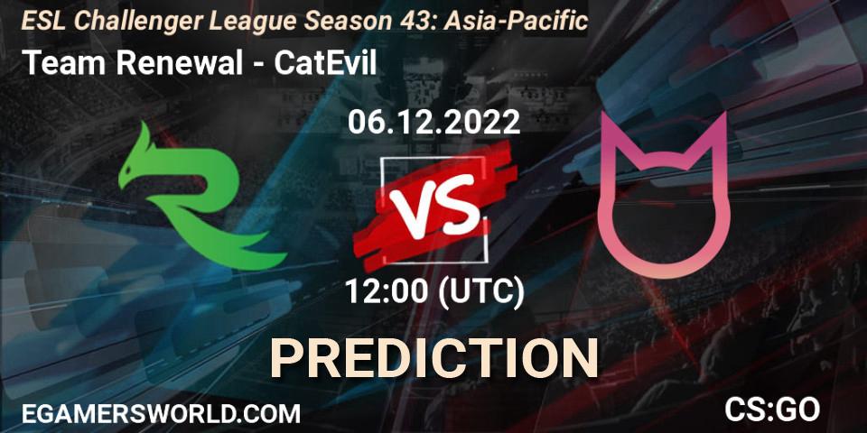 Team Renewal contre CatEvil : prédiction de match. 06.12.2022 at 12:00. Counter-Strike (CS2), ESL Challenger League Season 43: Asia-Pacific