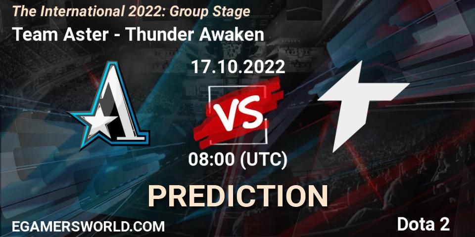 Team Aster contre Thunder Awaken : prédiction de match. 17.10.2022 at 09:20. Dota 2, The International 2022: Group Stage