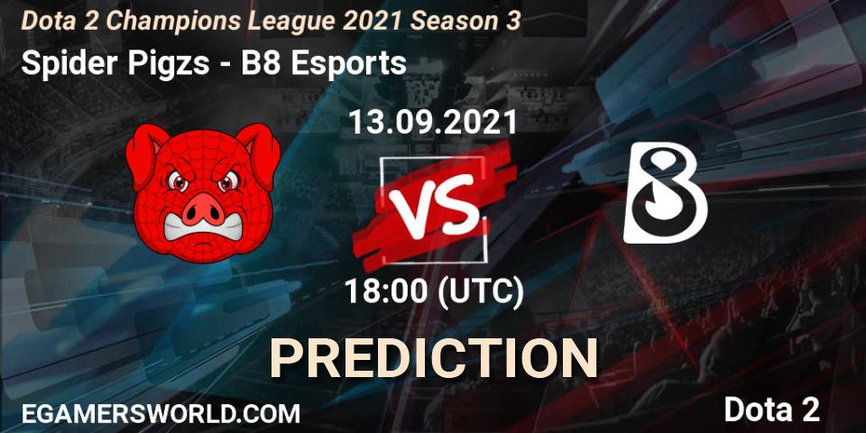 Spider Pigzs contre B8 Esports : prédiction de match. 13.09.2021 at 18:04. Dota 2, Dota 2 Champions League 2021 Season 3