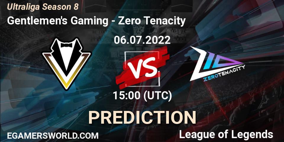 Gentlemen's Gaming contre Zero Tenacity : prédiction de match. 06.07.2022 at 15:00. LoL, Ultraliga Season 8