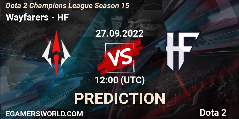 Wayfarers contre HF : prédiction de match. 27.09.2022 at 12:01. Dota 2, Dota 2 Champions League Season 15