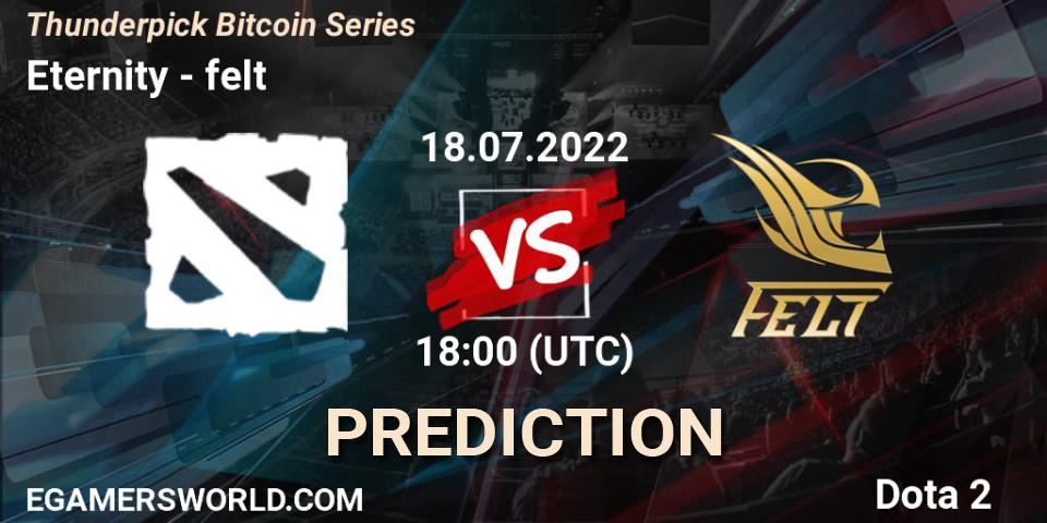 Eternity contre felt : prédiction de match. 18.07.2022 at 18:07. Dota 2, Thunderpick Bitcoin Series