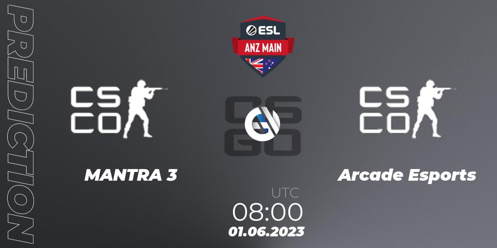 MANTRA 3 contre Arcade Esports : prédiction de match. 01.06.23. CS2 (CS:GO), ESL ANZ Main Season 16