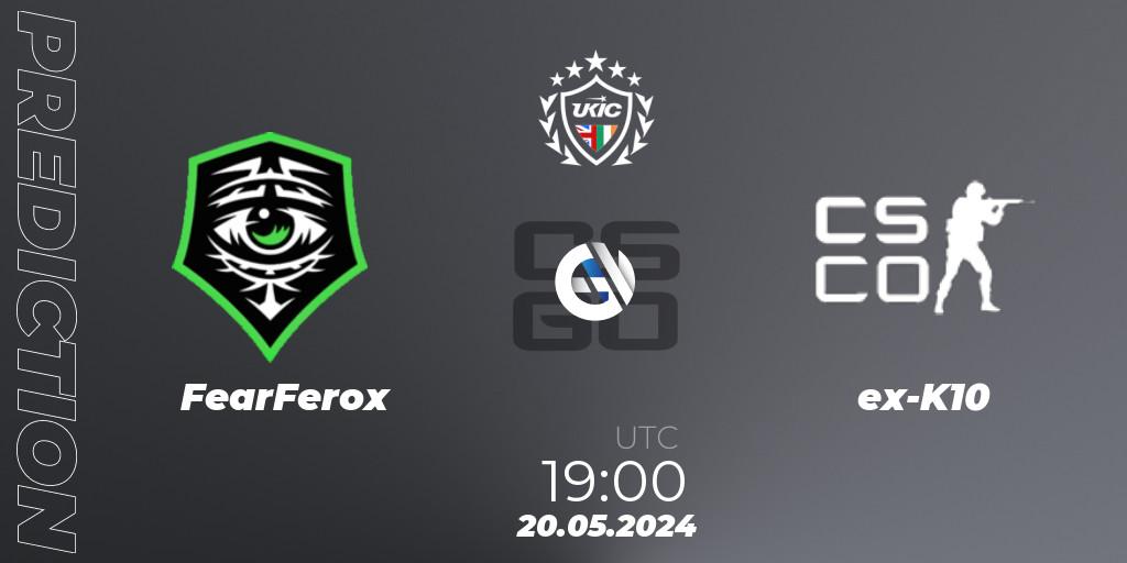 FearFerox contre ex-K10 : prédiction de match. 20.05.2024 at 19:00. Counter-Strike (CS2), UKIC League Season 2: Division 1
