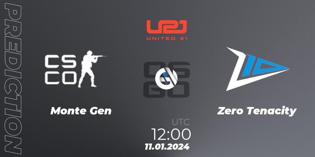 Monte Gen contre Zero Tenacity : prédiction de match. 11.01.2024 at 12:00. Counter-Strike (CS2), United21 Season 10