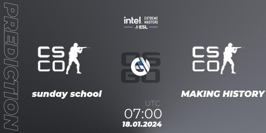 sunday school contre MAKING HISTORY : prédiction de match. 18.01.2024 at 07:00. Counter-Strike (CS2), Intel Extreme Masters China 2024: Oceanic Open Qualifier #2