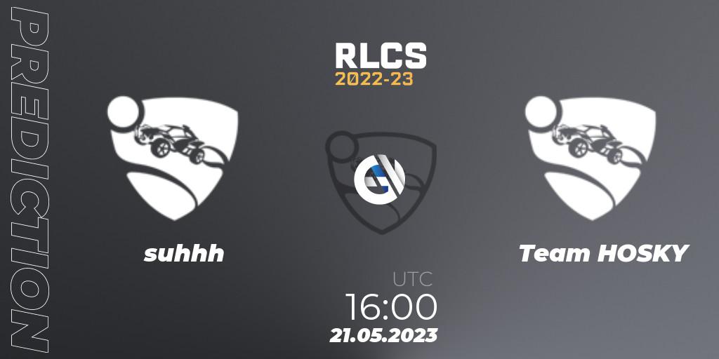suhhh contre Team HOSKY : prédiction de match. 21.05.2023 at 16:00. Rocket League, RLCS 2022-23 - Spring: Europe Regional 2 - Spring Cup: Closed Qualifier