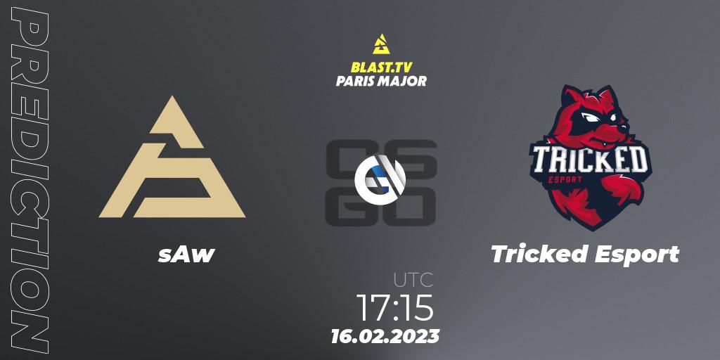 sAw contre Tricked Esport : prédiction de match. 16.02.2023 at 17:00. Counter-Strike (CS2), BLAST.tv Paris Major 2023 Europe RMR Closed Qualifier A