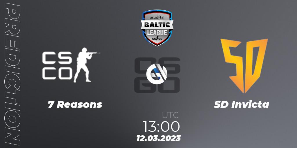 7 Reasons e-sports contre SD Invicta : prédiction de match. 12.03.2023 at 13:05. Counter-Strike (CS2), Esportal Baltic League Season 2