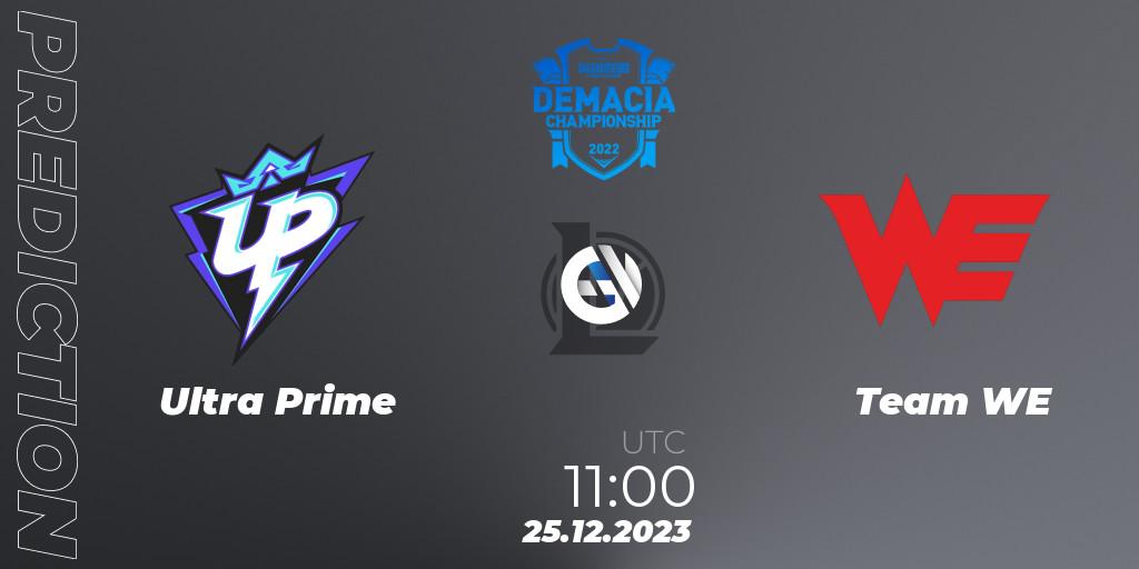 Ultra Prime contre Team WE : prédiction de match. 25.12.2023 at 11:00. LoL, Demacia Cup 2023 Group Stage