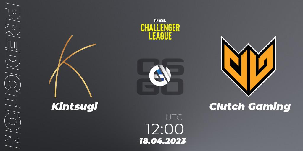 Kintsugi contre Clutch Gaming : prédiction de match. 18.04.23. CS2 (CS:GO), ESL Challenger League Season 45: Asia-Pacific