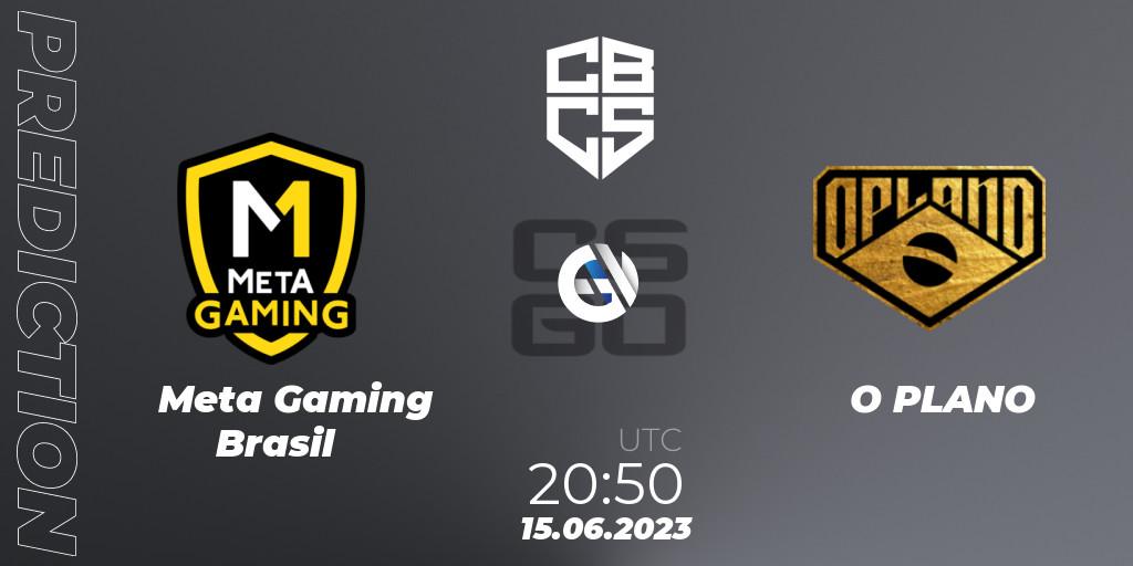 Meta Gaming Brasil contre O PLANO : prédiction de match. 15.06.23. CS2 (CS:GO), CBCS 2023 Season 1