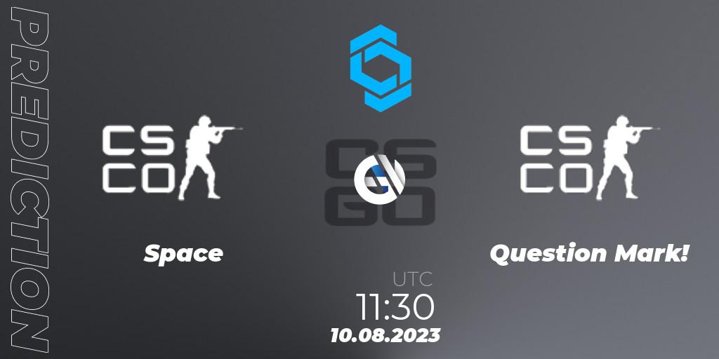Team Space contre Question Mark! : prédiction de match. 10.08.2023 at 11:35. Counter-Strike (CS2), CCT East Europe Series #1