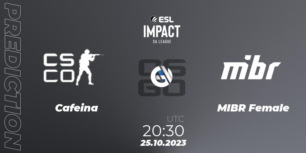Cafeina contre MIBR Female : prédiction de match. 25.10.2023 at 20:30. Counter-Strike (CS2), ESL Impact League Season 4: South American Division