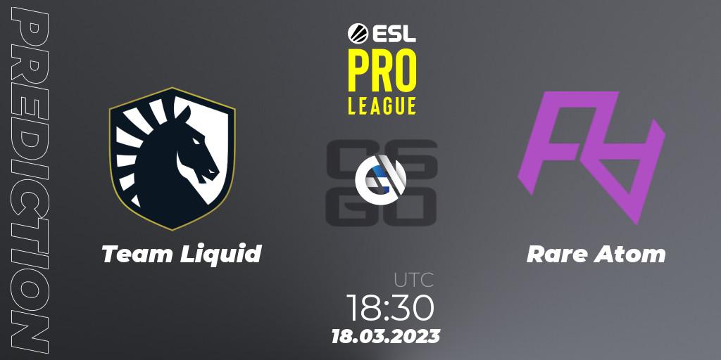 Team Liquid contre Rare Atom : prédiction de match. 18.03.23. CS2 (CS:GO), ESL Pro League Season 17