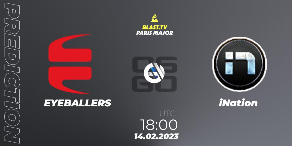 EYEBALLERS contre iNation : prédiction de match. 14.02.2023 at 18:00. Counter-Strike (CS2), BLAST.tv Paris Major 2023 Europe RMR Open Qualifier