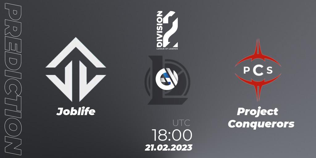 Joblife contre Project Conquerors : prédiction de match. 21.02.2023 at 18:00. LoL, LFL Division 2 Spring 2023 - Group Stage