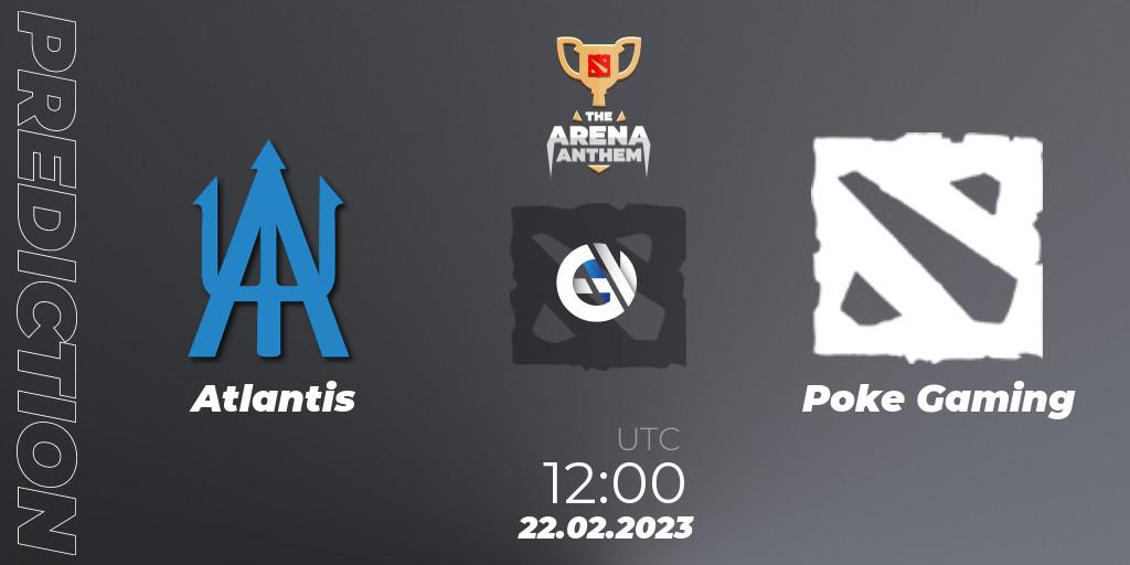Atlantis contre Poke Gaming : prédiction de match. 24.02.23. Dota 2, The Arena Anthem