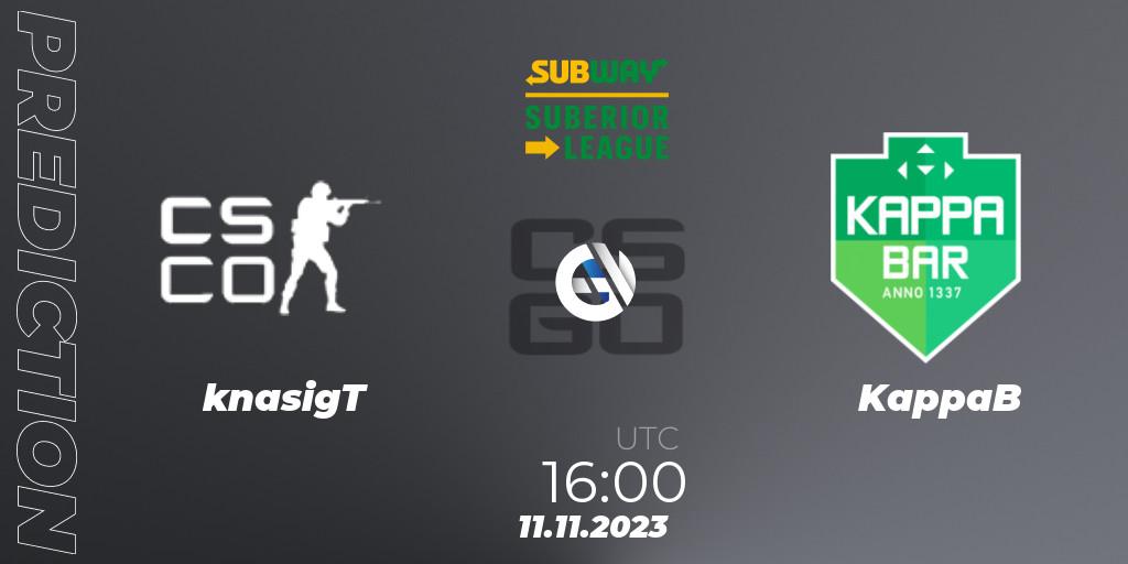 knasigT contre KappaB : prédiction de match. 11.11.2023 at 16:00. Counter-Strike (CS2), Subway Suberior League Season 2