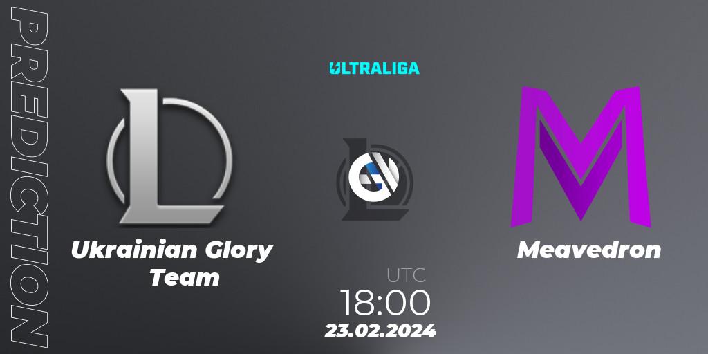 Ukrainian Glory Team contre Meavedron : prédiction de match. 23.02.2024 at 18:00. LoL, Ultraliga 2nd Division Season 8