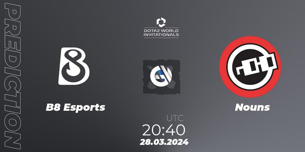 B8 Esports contre Nouns : prédiction de match. 28.03.24. Dota 2, Portal Dota 2 World Invitationals
