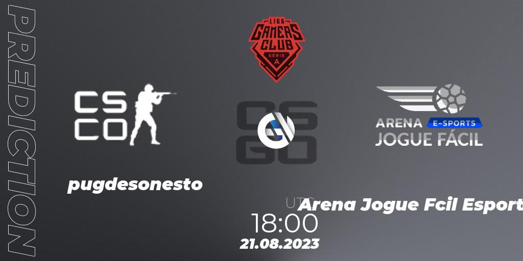 pugdesonesto contre Arena Jogue Fácil Esports : prédiction de match. 21.08.2023 at 18:00. Counter-Strike (CS2), Gamers Club Liga Série A: August 2023