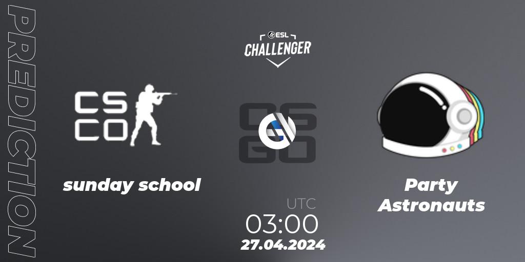 sunday school contre Party Astronauts : prédiction de match. 27.04.24. CS2 (CS:GO), ESL Challenger April 2024