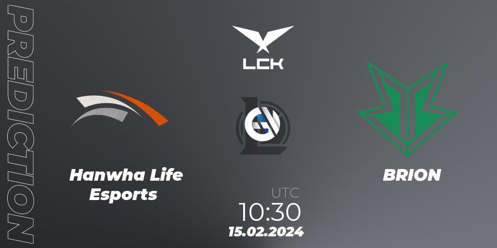 Hanwha Life Esports contre BRION : prédiction de match. 15.02.2024 at 10:30. LoL, LCK Spring 2024 - Group Stage