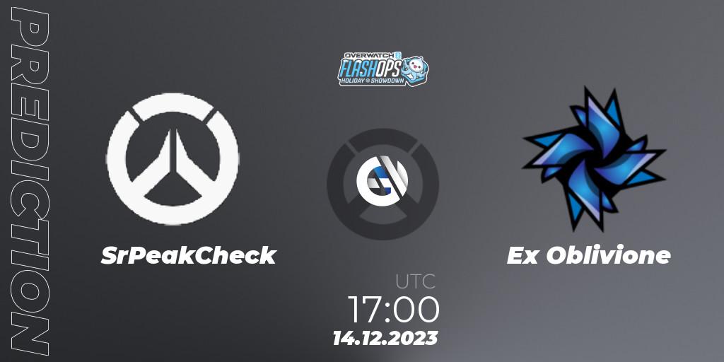 SrPeakCheck contre Ex Oblivione : prédiction de match. 14.12.2023 at 17:00. Overwatch, Flash Ops Holiday Showdown - EMEA