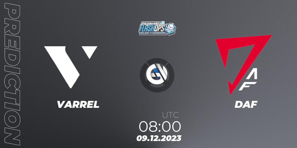 VARREL contre DAF : prédiction de match. 09.12.2023 at 08:00. Overwatch, Flash Ops Holiday Showdown - APAC Finals