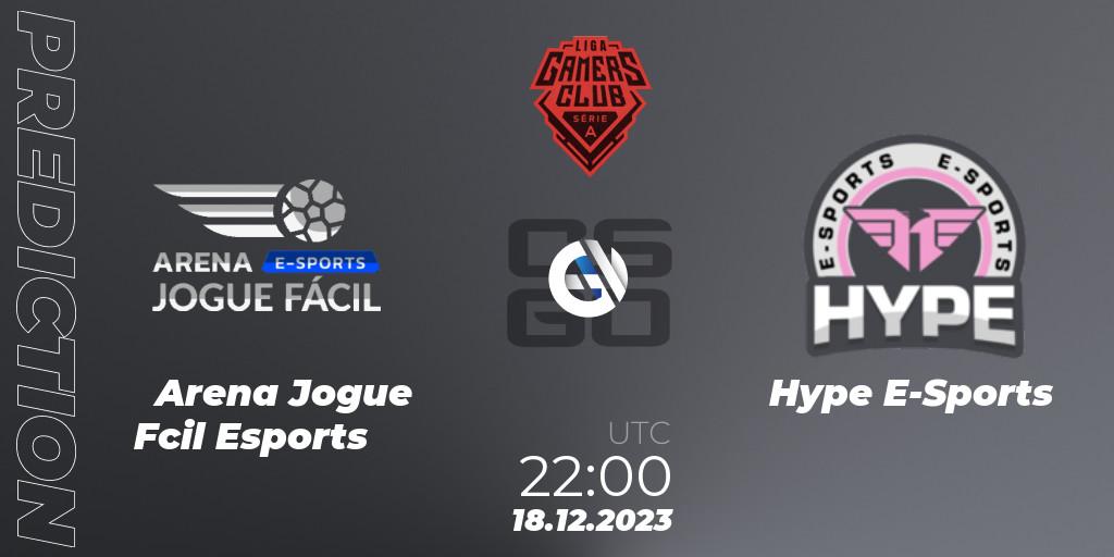 Arena Jogue Fácil Esports contre Hype E-Sports : prédiction de match. 18.12.23. CS2 (CS:GO), Gamers Club Liga Série A: December 2023