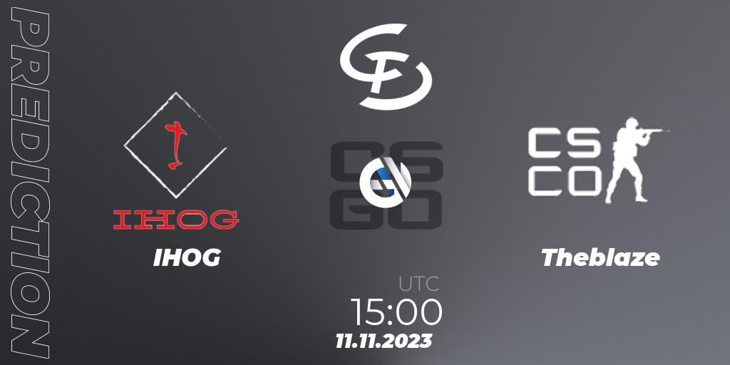 IHOG contre Theblaze : prédiction de match. 11.11.2023 at 15:00. Counter-Strike (CS2), Europebet Cup 2023