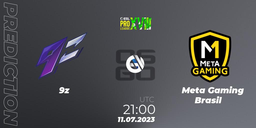 9z contre Meta Gaming Brasil : prédiction de match. 11.07.2023 at 21:15. Counter-Strike (CS2), ESL Pro League Season 18: South American Qualifier