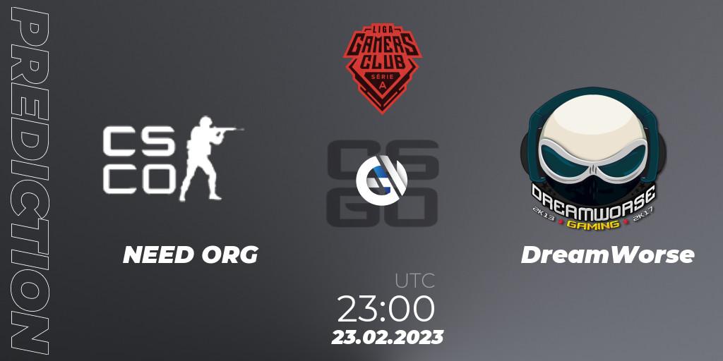 NEED ORG contre DreamWorse : prédiction de match. 23.02.2023 at 23:00. Counter-Strike (CS2), Gamers Club Liga Série A: February 2023