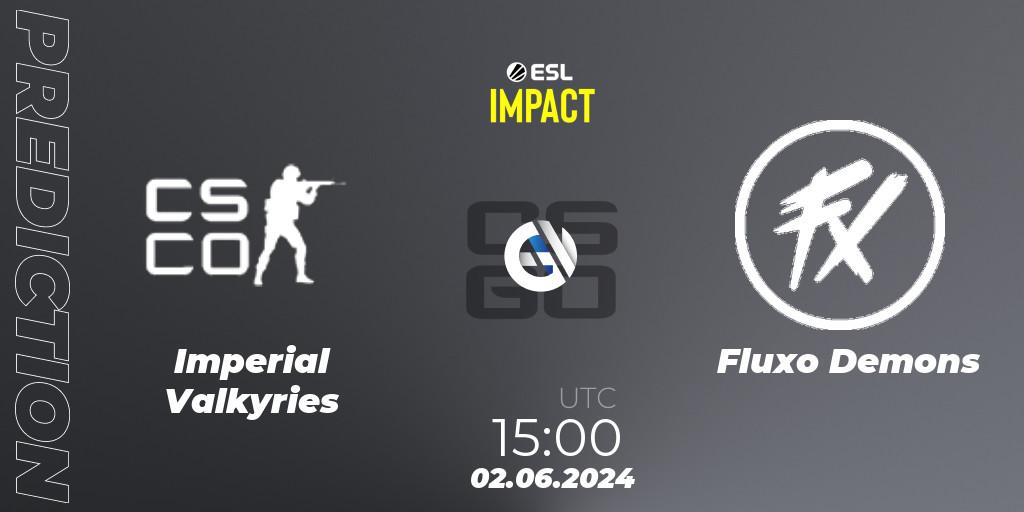 Imperial Valkyries contre Fluxo Demons : prédiction de match. 02.06.2024 at 15:00. Counter-Strike (CS2), ESL Impact League Season 5 Finals
