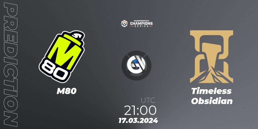 M80 contre Timeless Obsidian : prédiction de match. 17.03.2024 at 22:00. Overwatch, Overwatch Champions Series 2024 - North America Stage 1 Group Stage