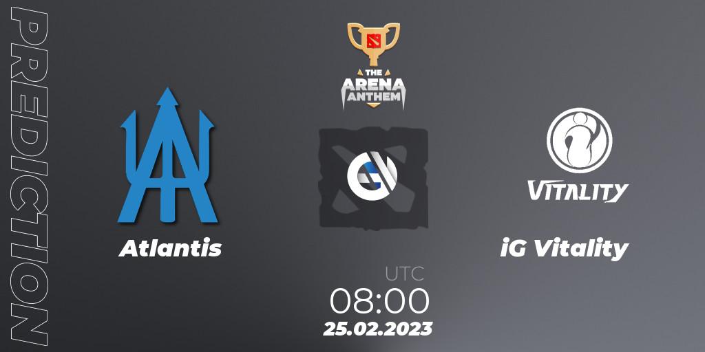 Atlantis contre iG Vitality : prédiction de match. 25.02.2023 at 08:00. Dota 2, The Arena Anthem