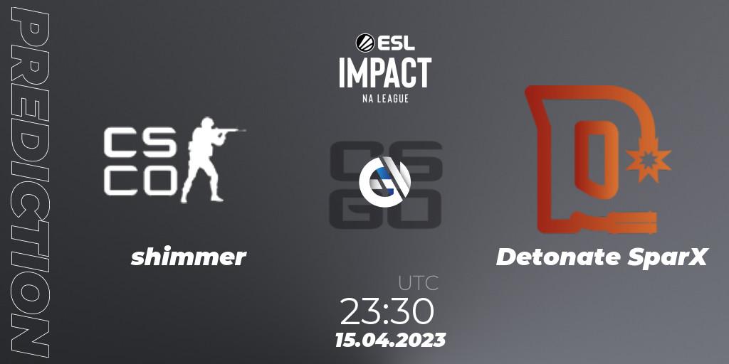 shimmer contre Detonate SparX : prédiction de match. 15.04.2023 at 23:30. Counter-Strike (CS2), ESL Impact League Season 3: North American Division